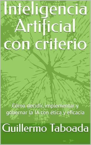 Inteligencia Artificial con criterio