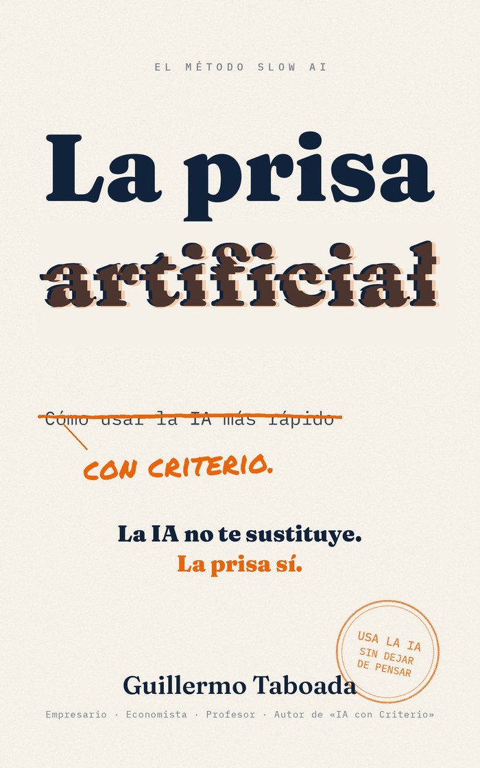 La prisa artificial · El método Slow AI