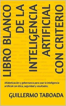 Libro blanco de la IA con criterio